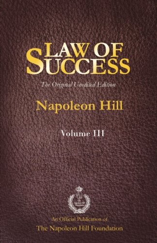 Imagen de archivo de Law of Success Volume III: The Original Unedited Edition a la venta por ThriftBooks-Dallas