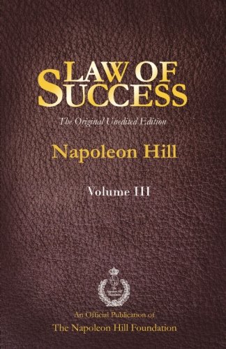Stock image for Law of Success Volume III: The Original Unedited Edition for sale by ThriftBooks-Dallas
