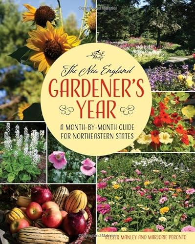 Beispielbild fr The New England Gardener's Year: A Month-by-Month Guide for Maine, New Hampshire, Vermont. Massachusetts, Rhode Island, Connecticut, and Upstate New York zum Verkauf von Books of the Smoky Mountains