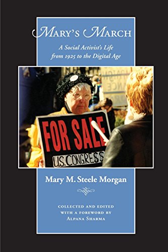 Imagen de archivo de Mary's March: A Social Activist's Life from 1925 to the Digital Age a la venta por Bayside Books