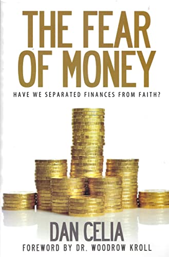 Beispielbild fr The Fear of Money: Have We Separated Finances From Faith? zum Verkauf von SecondSale