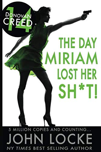 Beispielbild fr The Day Miriam Lost Her Sh*t! (Donovan Creed) zum Verkauf von WorldofBooks