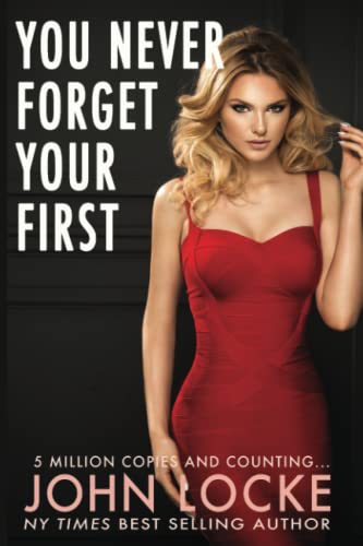 Stock image for You Never Forget Your First for sale by Books Unplugged