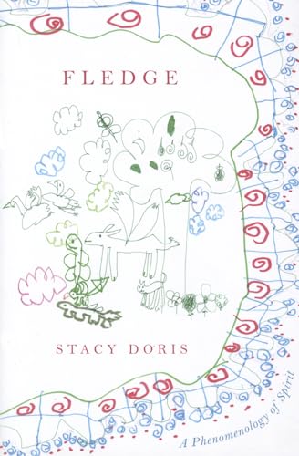 Fledge: A Phenomenology of Spirit (9781937658045) by Doris, Stacy