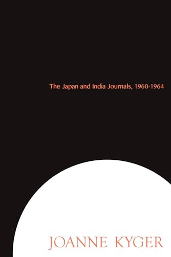 Beispielbild fr The Japan and India Journals, 1960?1964 zum Verkauf von Smith Family Bookstore Downtown