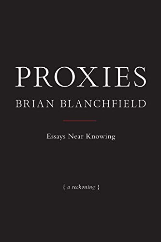 Beispielbild fr Proxies : Essays near Knowing zum Verkauf von Better World Books
