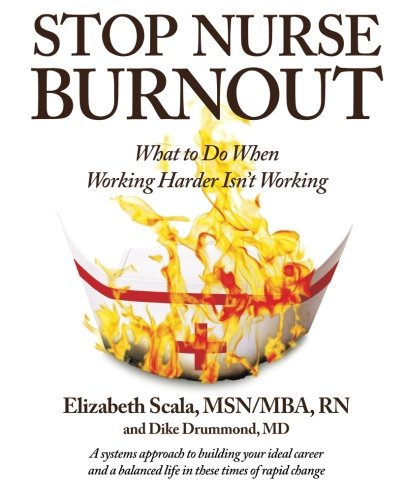 Beispielbild fr Stop Nurse Burnout: What to Do When Working Harder Isn't Working zum Verkauf von St Vincent de Paul of Lane County