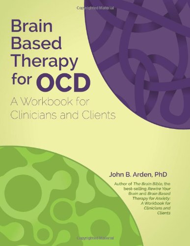 Beispielbild fr Brain Based Therapy for OCD: A Workbook for Clinicians and Clients zum Verkauf von Goodwill