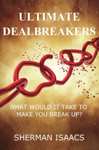 Stock image for Ultimate Dealbreakers: What will it take to make you break up? for sale by Revaluation Books