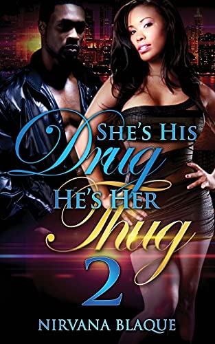 Imagen de archivo de She's His Drug, He's Her Thug 2 a la venta por BooksRun