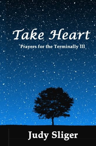 Imagen de archivo de Take Heart: Prayers for the Terminally Ill a la venta por BooksRun