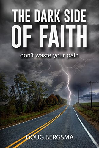 Stock image for The Dark Side of Faith : Don't Waste Your Pain for sale by Better World Books