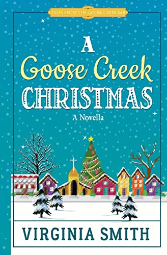 Stock image for A Goose Creek Christmas for sale by Better World Books