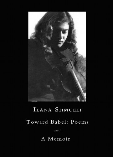 Imagen de archivo de Toward Babel: Poems and a Memoir a la venta por HPB-Ruby