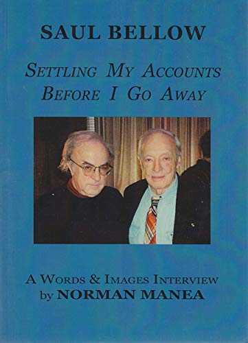 Stock image for Settling My Accounts Before I Go Away: A Words & Images Interview by Norman Manea for sale by Revaluation Books