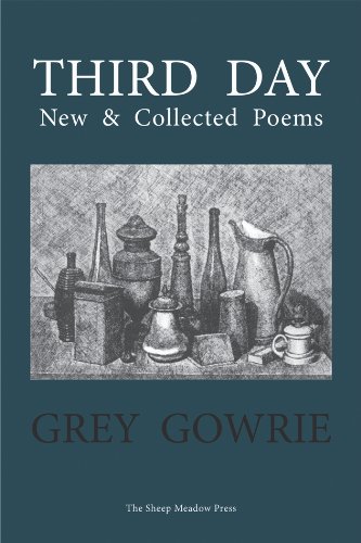 Third Day: New & Collected Poems (9781937679231) by Gowrie, Grey