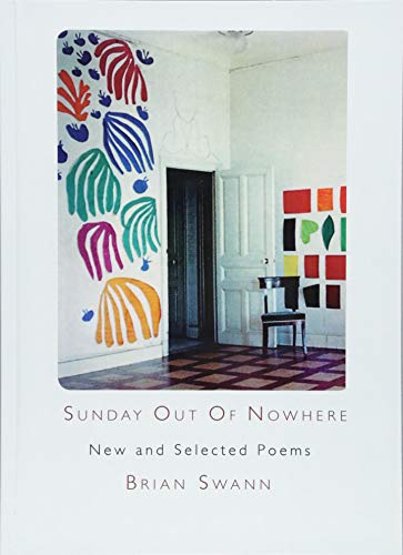 9781937679804: Sunday Out Of Nowhere New and Selected Poems