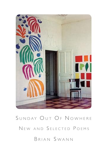 9781937679804: Sunday Out of Nowhere: New and Selected Poems