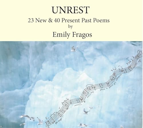 Beispielbild fr Unrest: 23 New and 45 Present Past Poems zum Verkauf von HPB-Diamond