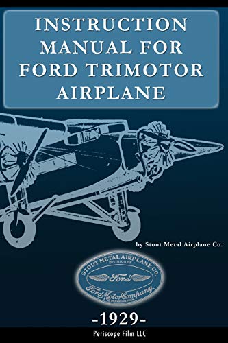 Imagen de archivo de Instruction Manual for Ford Trimotor Airplane a la venta por -OnTimeBooks-