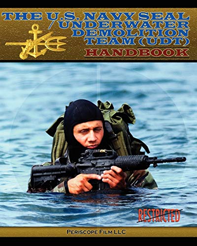 Imagen de archivo de The U.S. Navy Seal / Underwater Demolition Team (Udt) Handbook a la venta por Lakeside Books