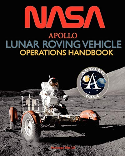 Apollo Lunar Roving Vehicle Operations Handbook (9781937684891) by NASA