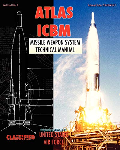 Atlas ICBM Missile Weapon System Technical Manual (9781937684907) by Air Force, United States