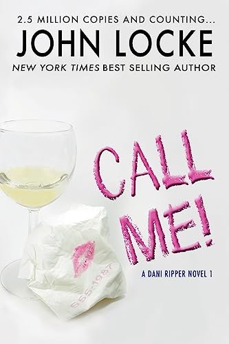 Call Me! (Dani Ripper) (9781937698553) by Locke, John