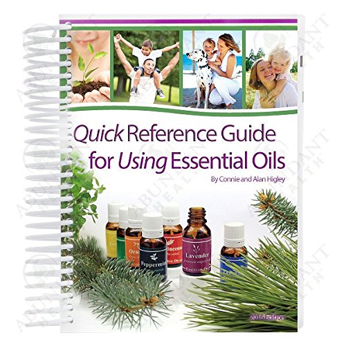 Beispielbild fr Quick Reference Guide for Using Essential Oils, 2016 Edition zum Verkauf von SecondSale