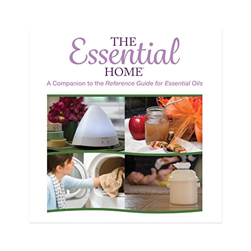 Stock image for The Essential Home: A Companion to the Reference Guide for Essential Oils for sale by Half Price Books Inc.