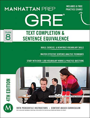 Beispielbild fr GRE Text Completion & Sentence Equivalence (Manhattan Prep GRE Strategy Guides) zum Verkauf von Dream Books Co.