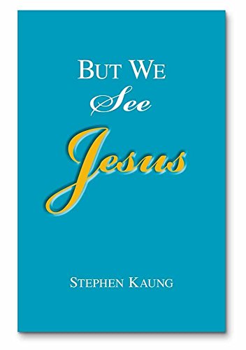 Stock image for But We See Jesus: Messages on the Life of the Lord Jesus Christ for sale by Hippo Books