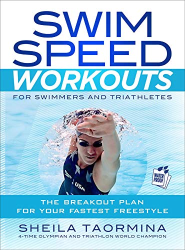 Beispielbild fr Swim Speed Workouts for Swimmers and Triathletes: The Breakout Plan for Your Fastest Freestyle (Swim Speed Series) zum Verkauf von GF Books, Inc.