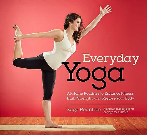 Beispielbild fr Everyday Yoga: At-Home Routines to Enhance Fitness, Build Strength, and Restore Your Body zum Verkauf von WorldofBooks