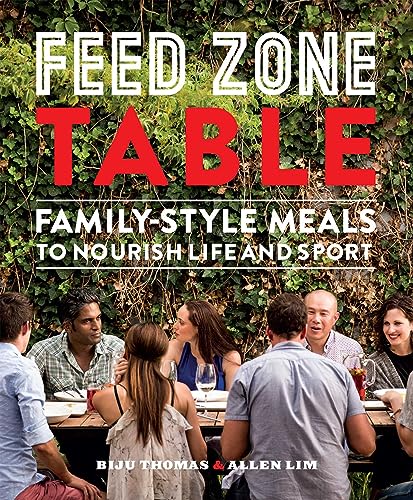 Stock image for Feed Zone Table: Family-Style Meals to Nourish Life and Sport (The Feed Zone Series) for sale by Goodwill of Colorado