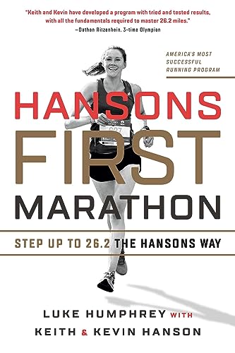 Beispielbild fr Hansons First Marathon: Step Up to 26.2 the Hansons Way zum Verkauf von BooksRun