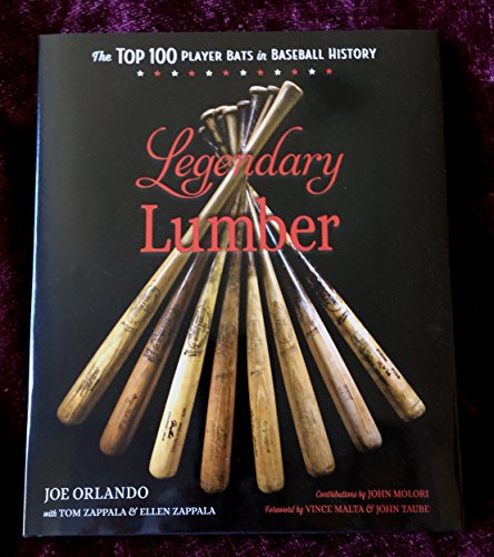 Stock image for Legendary Lumber: The Top 100 Player Bats in Baseball History for sale by HPB-Emerald