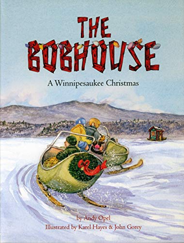 Beispielbild fr The Bobhouse: A Winnipesaukee Christmas zum Verkauf von Save With Sam