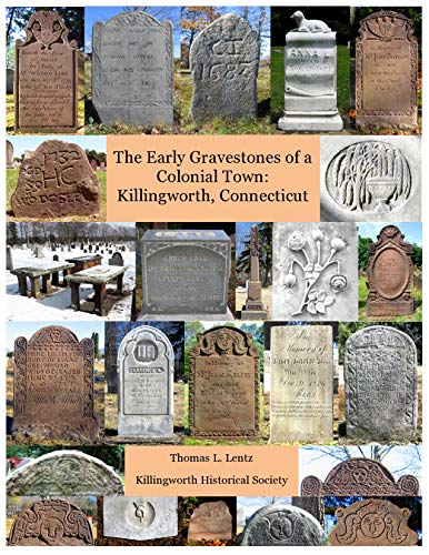 Stock image for Early Gravestones of a Colonial Town: Killingworth, Connecticut for sale by Revaluation Books
