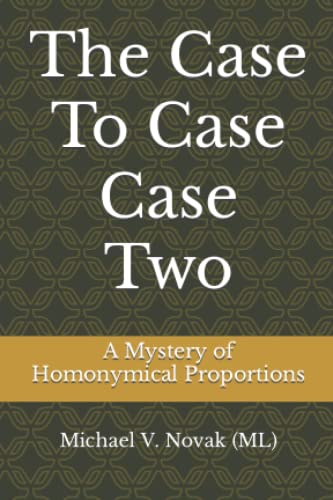 Stock image for The Case To Case Case Two: A Mystery of Homonymical Proportions for sale by ThriftBooks-Dallas