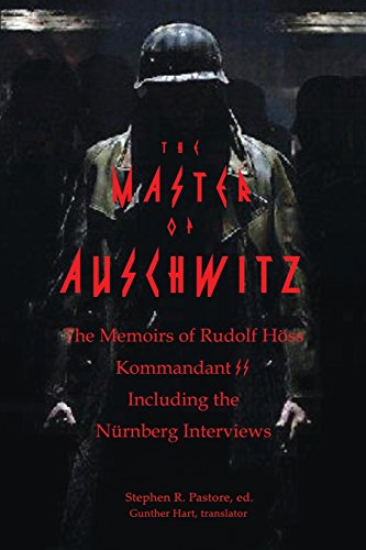 Beispielbild fr The Master of Auschwitz: Memoirs of Rudolf Hoess, Kommandant SS zum Verkauf von Ammareal