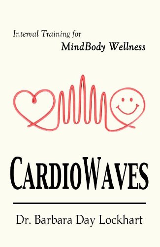 Imagen de archivo de CardioWaves - Interval Training for MindBody Wellness a la venta por Jenson Books Inc