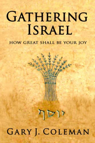 Stock image for Gathering Israel: How Great Shall Be Your Joy for sale by Jenson Books Inc