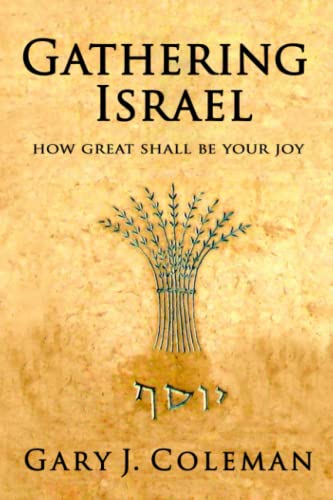 Stock image for Gathering Israel: How Great Shall Be Your Joy for sale by Book Deals