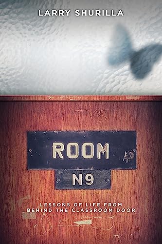 Stock image for Room N-9: Lessons of Life from Behind the Classroom Door for sale by HPB-Ruby