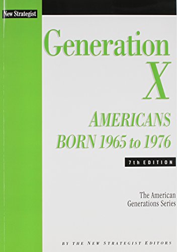 Imagen de archivo de Generation X : Americans Born 1965 To 1976 a la venta por Better World Books: West