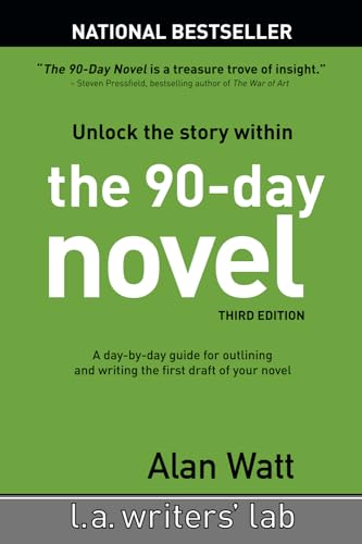 Stock image for The 90-Day Novel: Unlock the Story Within for sale by Pella Books
