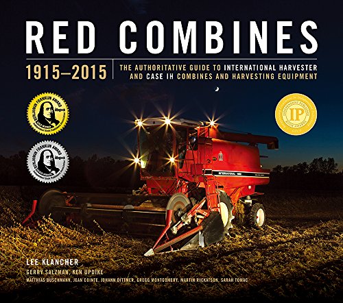 Stock image for Red Combines 1915-2015: The Authoritative Guide to International Harvester and Case IH Combines and Harvesting Equipment for sale by GoldenWavesOfBooks