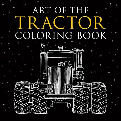 9781937747831: Art of the Tractor Coloring Book