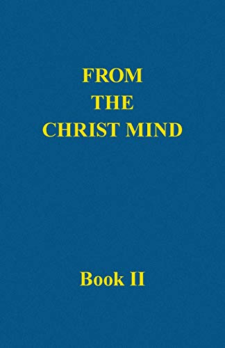 Stock image for From the Christ Mind, Book II for sale by Lucky's Textbooks